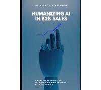 Humanizing AI in B2B Sales: A Practical Guide to Blending Human Insight with AI Power
