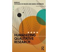 Humanizing Qualitative Research