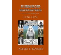 Humanoid Encounters 1970-1974: The Others amongst Us
