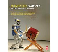Humanoid Robots: Modeling and Control