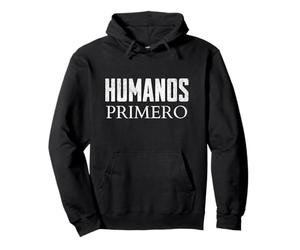 Humanos Primero Spanish Humanity Quote Design Pullover Hoodie
