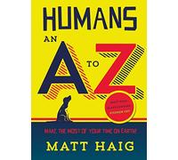 Humans: An A-Z: (Main)