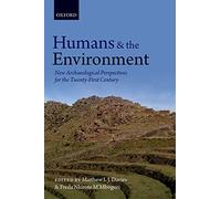 Humans and the Environment: New Archaeological Perspectives for the Twenty-First Century