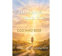 Humans and the God Who Sees