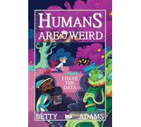 Humans are Weird : I Have the Data