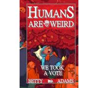 Humans are Weird: We Took a Vote