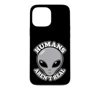 Humans Aren't Real Alien Funny Conspiracy UFO Humor UAP Joke Case for iPhone 13 Pro Max