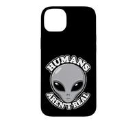 Humans Aren't Real Alien Funny Conspiracy UFO Humor UAP Joke Case for iPhone 14 Plus