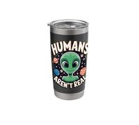 Humans Arent Real Stainless Steel Insulated Tumbler