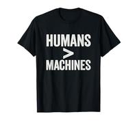 Humans Greater Than Machines Anti AI Protest People Profit T-Shirt
