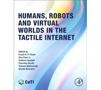 Humans, Robots and Virtual Worlds in the Tactile Internet