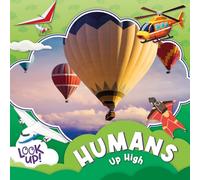 Humans Up High (Look Up!)
