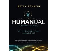 Humanual: A Manual for Being Human