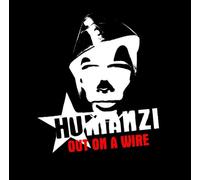 Humanzi - Out on a Wire