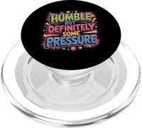 Humble But Definitely Some Pressure Lowkey Confident - PopSockets PopGrip for MagSafe