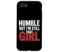Humble But I'm Still That Girl Confidence Empowerment - Case for iPhone SE (2020) / 7/8