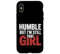 Humble But I'm Still That Girl Confidence Empowerment - Case for iPhone X/XS