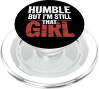 Humble But I'm Still That Girl Confidence Empowerment - PopSockets PopGrip for MagSafe