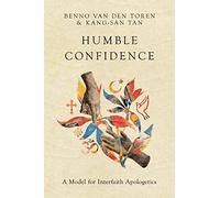 Humble Confidence - A Model for Interfaith Apologetics