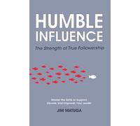 Humble Influence: The Strength of True Followership