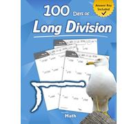 Humble Math - 100 Days of Long Division: Ages 10-13: Dividing Large Numbers with Answer Key - With and Without Remainders - Reproducible Pages - Long ... Practice Workbook - Advanced Drill Exercises
