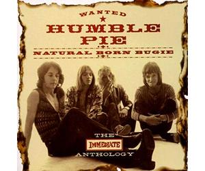 Humble Pie - Natural Born Bugie - The Immediate Anthology