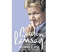 Humble Pie: The autobiography from the world-famous chef