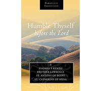 Humble Thyself Before the Lord (Paraclete Essentials)