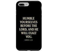 Humble Yourselves Before God He Will Exalt You James 4 10 Case for iPhone 7 Plus/8 Plus