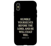 Humble Yourselves Before God He Will Exalt You James 4 10 Case for iPhone X/XS