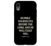 Humble Yourselves Before God He Will Exalt You James 4 10 Case for iPhone XR