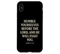 Humble Yourselves Before God He Will Exalt You James 4 10 Case for iPhone XS Max