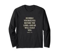 Humble Yourselves Before God He Will Exalt You James 4 10 Long Sleeve T-Shirt