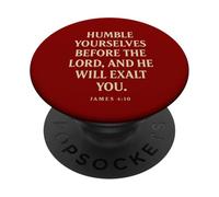 Humble Yourselves Before God He Will Exalt You James 4 10 PopSockets Adhesive PopGrip
