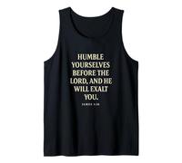Humble Yourselves Before God He Will Exalt You James 4 10 Tank Top