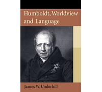 Humboldt, Worldview and Language