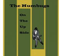 HUMBUGS - On the Up Side
