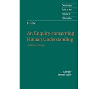 Hume: An Enquiry Concerning Human Understanding: And Other Writings (Cambridge Texts in the History of Philosophy)