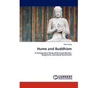 Hume and Buddhism: A Comparative Study of Personal Identity, Skepticism, and Moral Sentiments