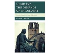 Hume and the Demands of Philosophy: Science, Skepticism, and Moderation