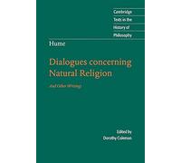 Hume: Dialogues Concerning Natural Religion: And Other Writings (Cambridge Texts in the History of Philosophy)
