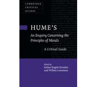 Hume's An Enquiry Concerning the Principles of Morals: A Critical Guide (Cambridge Critical Guides)