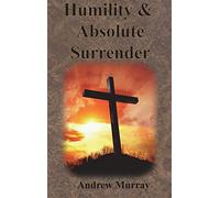 Humility & Absolute Surrender