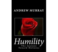Humility: The Journey Toward Holiness
