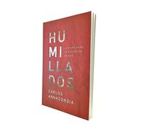 Humillados: La clave para la visitación de Dios