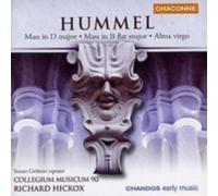 HUMMEL/GRITTON/HICKOX/COLLEGIUM MUSICUM 90: MASS IN D MAJOR OP 111/MASS IN - CD