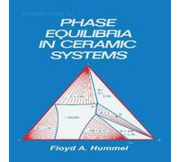 hummel Introduction to Phase Equilibria in Ceramic Systems Hardcover Book Hummel Multicolor