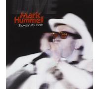 Hummel Mark - Blowin' My Horn [Us Import]