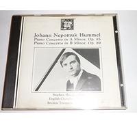 Hummel: Piano Concerto in A Minor, Op. 85 / Piano Concerto in B Minor, Op. 89