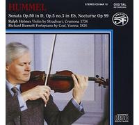 Hummel: Works for Violin & Piano (Sonatas Op 50, Op 5 no 3; Nocturne Op 99) /Holmes · Burnett